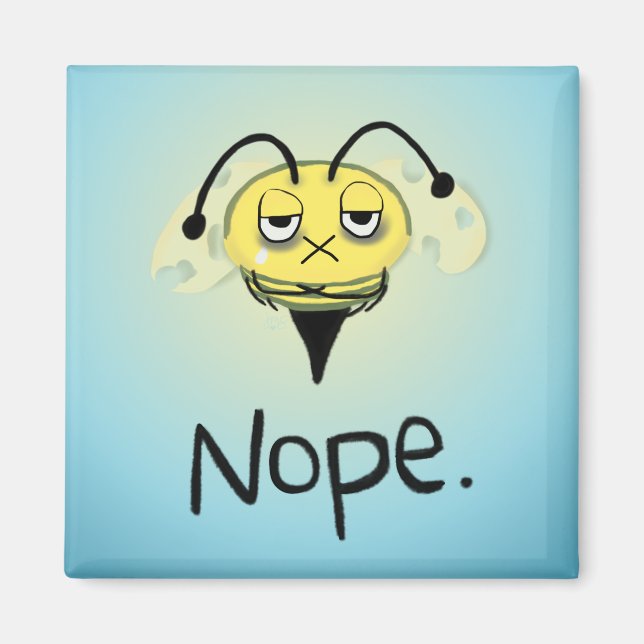 Zombie Bee/Zom-BEE - Ge Me NOPE. Magnet (Framsidan)