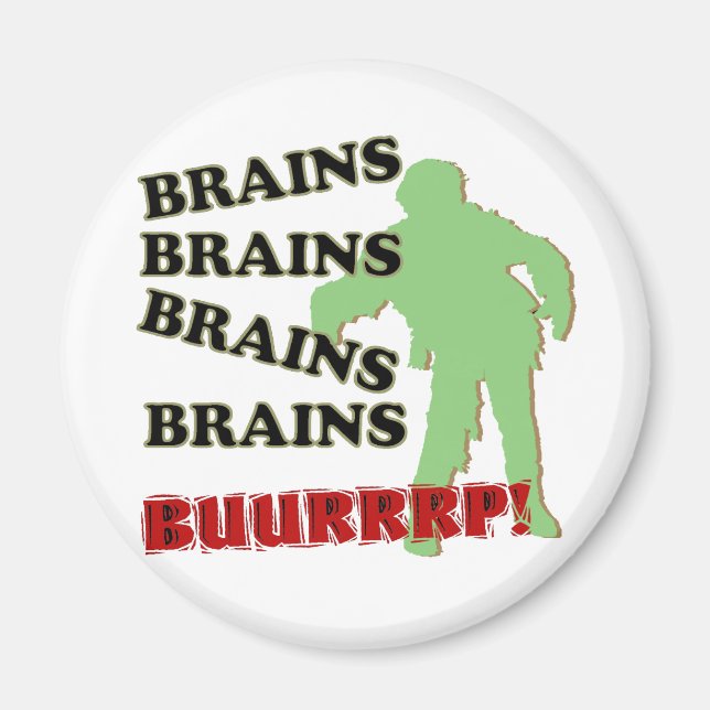 Zombie Brains Brains Burp! Magnet (Framsidan)