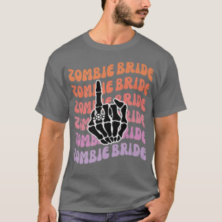 Zombie Brud Til Döden Skiljer Oss Åt Sällskapsdame T Shirt