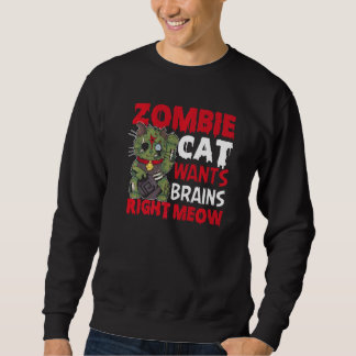Zombie Cat Wants Brains Höger Meow Cat Lover Hallo Lång Ärmad Tröja