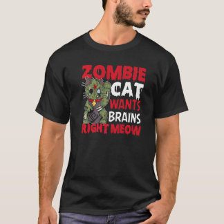 Zombie Cat Wants Brains Höger Meow Cat Lover Hallo T Shirt