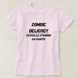 Zombie Delicacy Human Brain in crust Tee Shirt