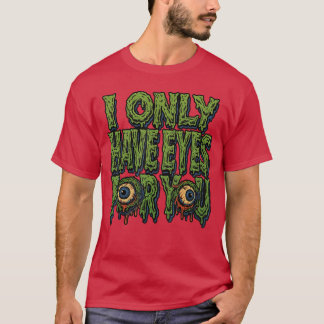 Zombie Endast ögon för dig Skräck Alla hjärtans da T Shirt