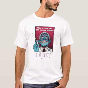 Zombie Fauci Science Anti Mask Arrest Fauci Dr Fau T Shirt