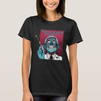 Zombie Fauci Vetenskap anti mandat arresterar Dr F T Shirt