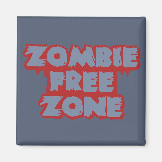 Zombie Free Zon anpassningsbar magnet (Framsidan)
