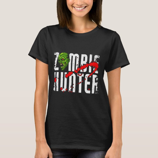 Zombie Hunter _ Halloween Apparel Funny Halloween  T Shirt (Framsida)