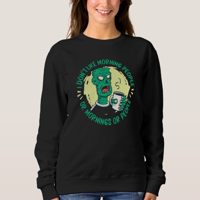 Zombie   Jag gillar inte morgonmänniskor eller mor T Shirt (Framsida)