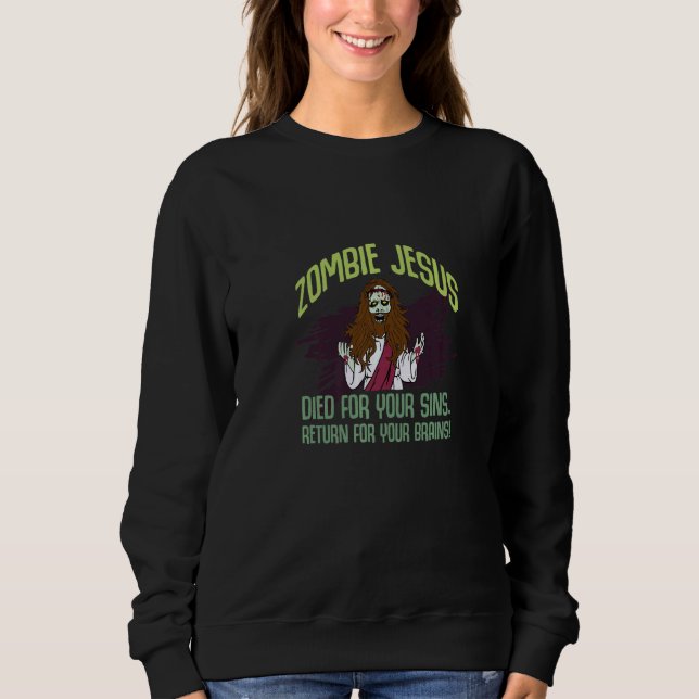 Zombie Jesus Died For Your Sins Atheist Freethinke T Shirt (Framsida)