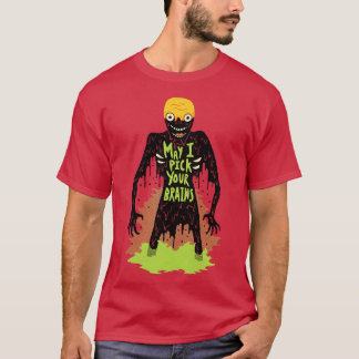 Zombie kan jag Plocka dina hjärnor T Shirt