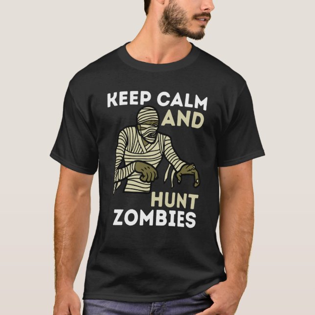 Zombie Killer Gamer Behålla Lugn och Hunt Zomb T Shirt (Framsida)