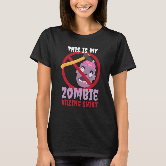 Zombie Killing Shirt I Apocalypse Odöda Halloween T (Framsida)
