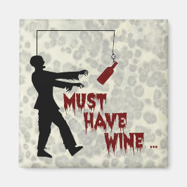 Zombie måste ha Vin Magnet