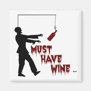 Zombie måste ha Vin Magnet