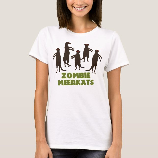 Zombie Meerkats! Tee Shirt (Framsida)