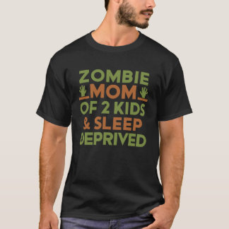 Zombie Mom 2 Kids Sleep Deprived Halloween  Women T Shirt