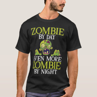 Zombie på dagen Ännu mer Zombie på Natten Zombie T Shirt