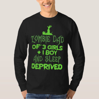 Zombie Pappa 3 Tjej 1 Pojke Sömnbrist Halloween T Shirt