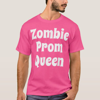 Zombie Prom Queen Temaparty Halloween Zombie 694 T Shirt