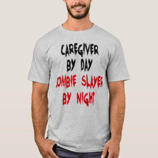 Zombie Sayer Caregiver T Shirt