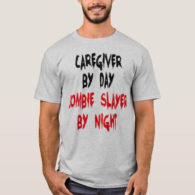 Zombie Sayer Caregiver T Shirt (Framsida)