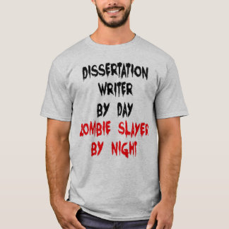 Zombie Sayer Dissertation Writer T Shirt