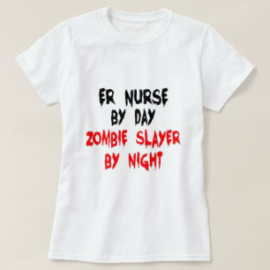Zombie Sayer ER Nurse Tee Shirt
