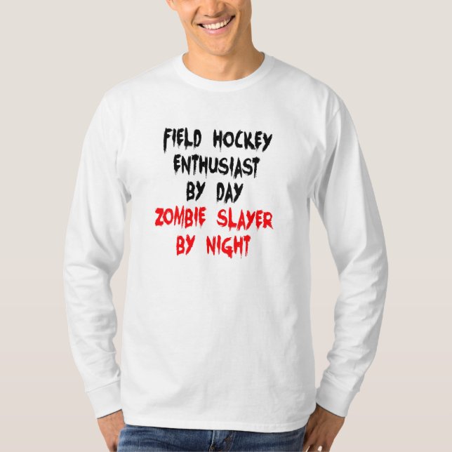 Zombie Sayer Fält Hockey Tee Shirt (Framsida)
