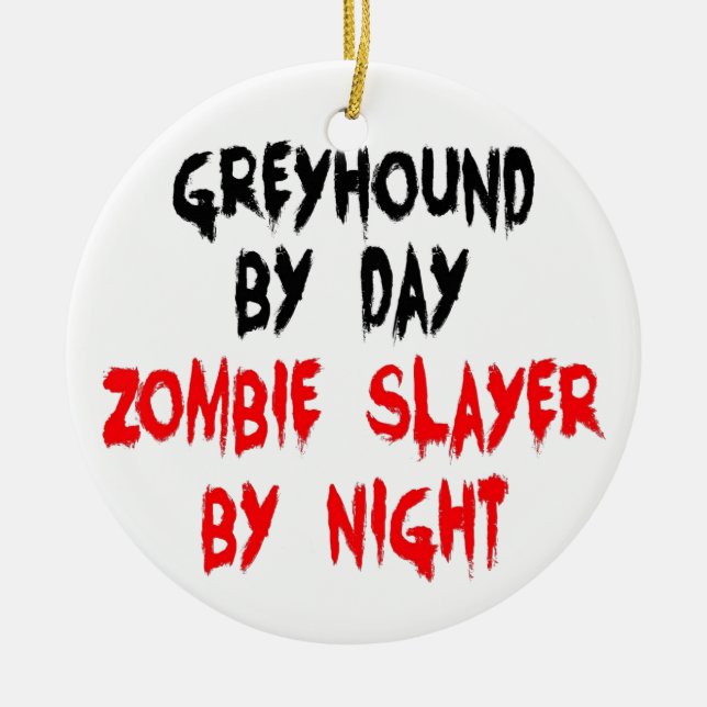 Zombie Sayer Greyhound Hund Julgransprydnad Keramik (Framsidan)