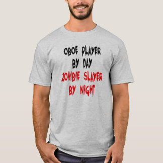 Zombie Sayer Oboe Player Tee Shirt