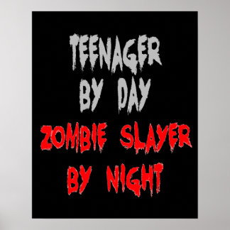 Zombie Sayer Teenager Poster