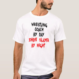 Zombie Sayer Wrestling Coach T-shirt