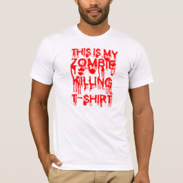 Zombie som dödar t-shirt