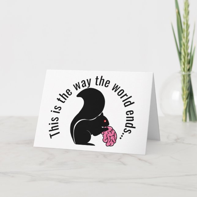 Zombie Squirrel, så här slutar världen Kort (Framsida)