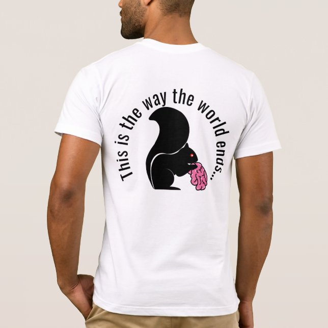 Zombie Squirrel, så här slutar världen T Shirt (Baksida)