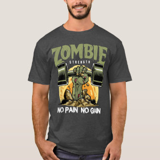 Zombie Styrka ingen smärtsam Roligt Utformning 16 T Shirt