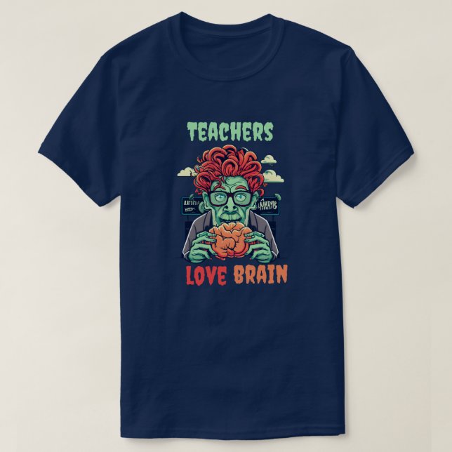 Zombie Teacher's Brainy Eraser T Shirt (Design framsida)