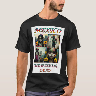 Zombie-tjejen som går död i Mexiko T Shirt