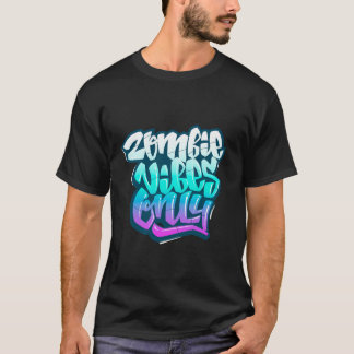Zombie Vibes Bara i Kärlek Halloween Zombie Graphi T Shirt
