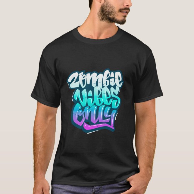 Zombie Vibes Bara i Kärlek Halloween Zombie Graphi T Shirt (Framsida)