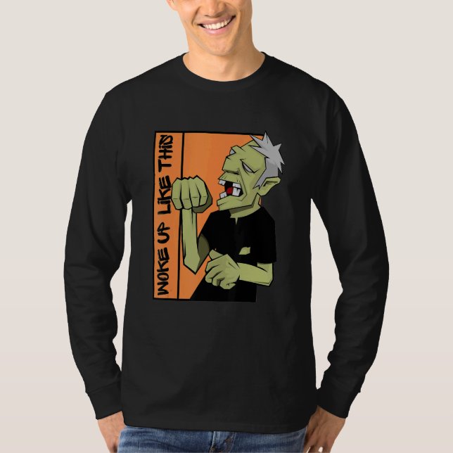 Zombie Woke Up Like This Halloween T Shirt (Framsida)