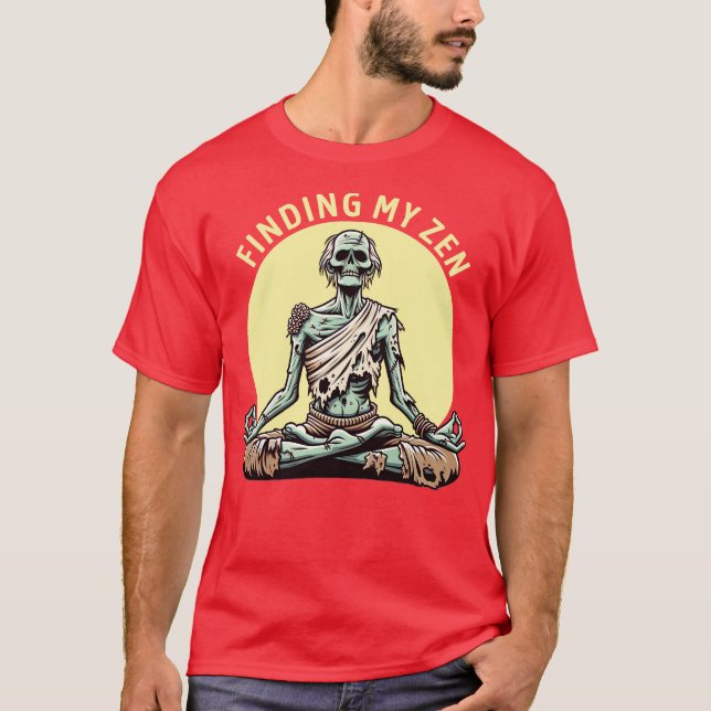 Zombie Yoga Hitta Min Zen T Shirt (Framsida)