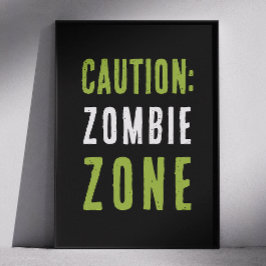 Zombie Zon varningsskylt | Halloween fest Poster