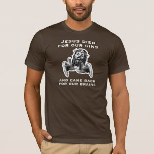 Zombien som Jesus dog för ditt, syndar Tee Shirt