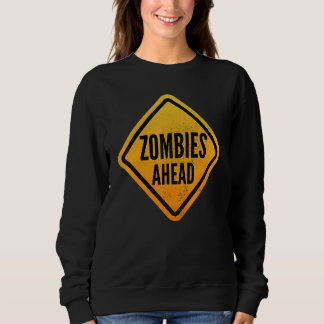 Zombies ahead Funny Road Sign for Men, Women, Boys T Shirt