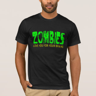 ZOMBIES Älskar Dig För Dina Hjärnor - t-shirt