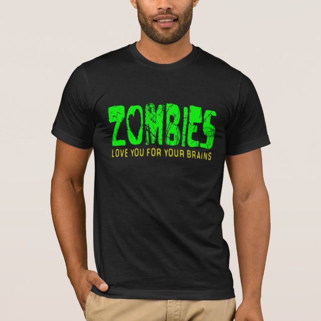 ZOMBIES Älskar Dig För Dina Hjärnor - t-shirt (Framsida)
