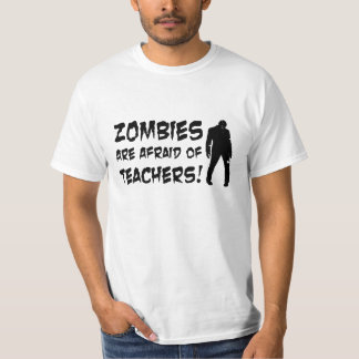 Zombies är rädda av lärare värderar T-tröja Tee Shirt