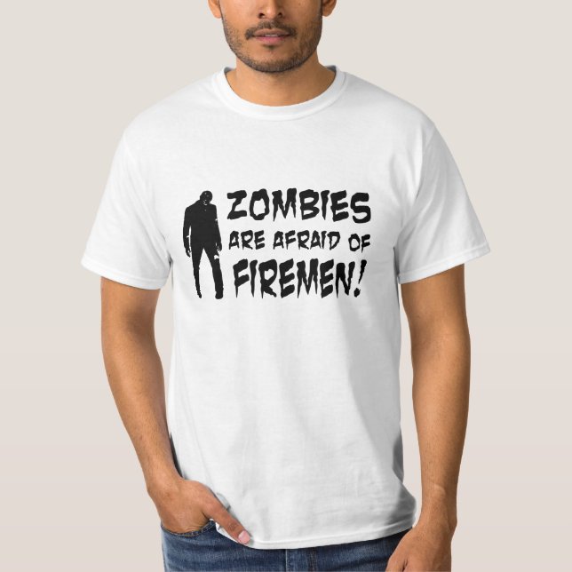 Zombies är rädda för Firemen T-shirt (Framsida)