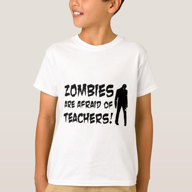 Zombies är rädda för lärare tee (Framsida)